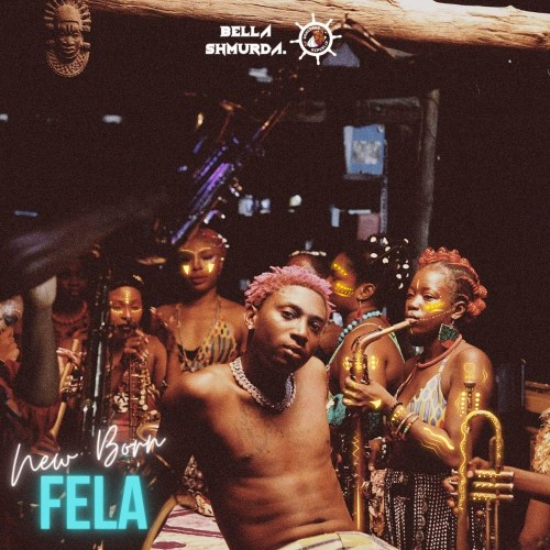 Bella Shmurda – New Born Fela (Song) 9