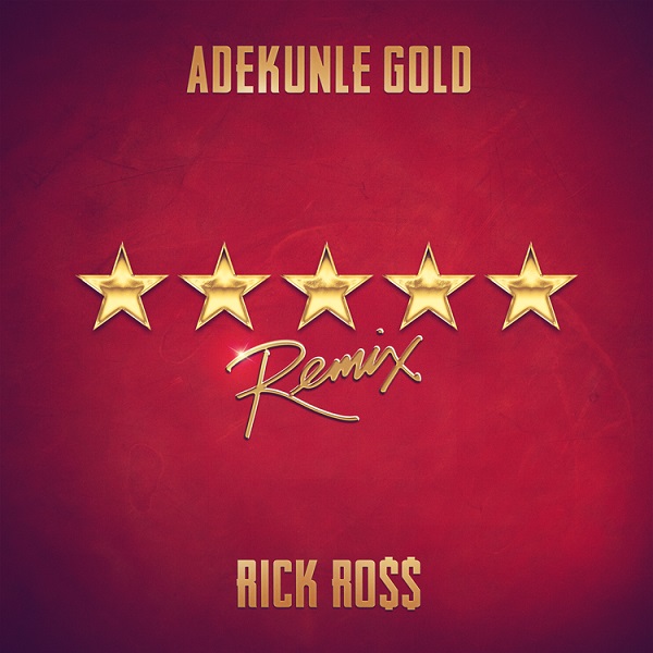 Adekunle Gold – 5 Star (Remix) ft. Rick Ross 1