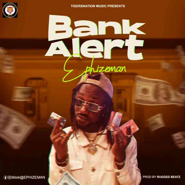 Ephizeman – Bank Alert 1