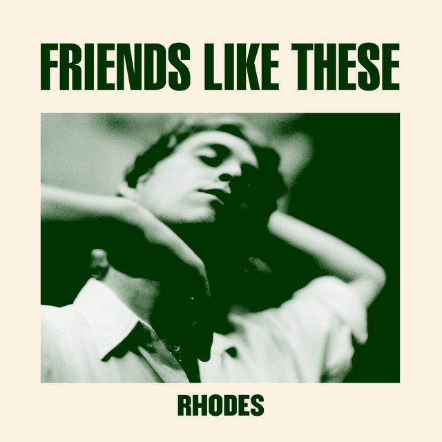 ALBUM: RHODES – Friends Like These 5