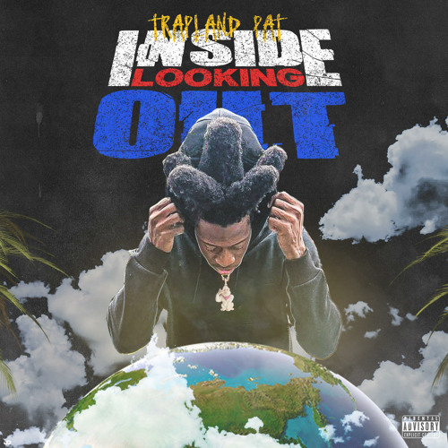 Trapland Pat – Inside Looking Out 1