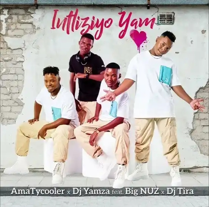 AmaTycooler, DJ Yamza – Intliziyo yam Ft. Big Nuz & DJ Tira 1