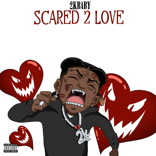 2KBABY Scared 2 Love ALBUM ZIP DOWNLOAD