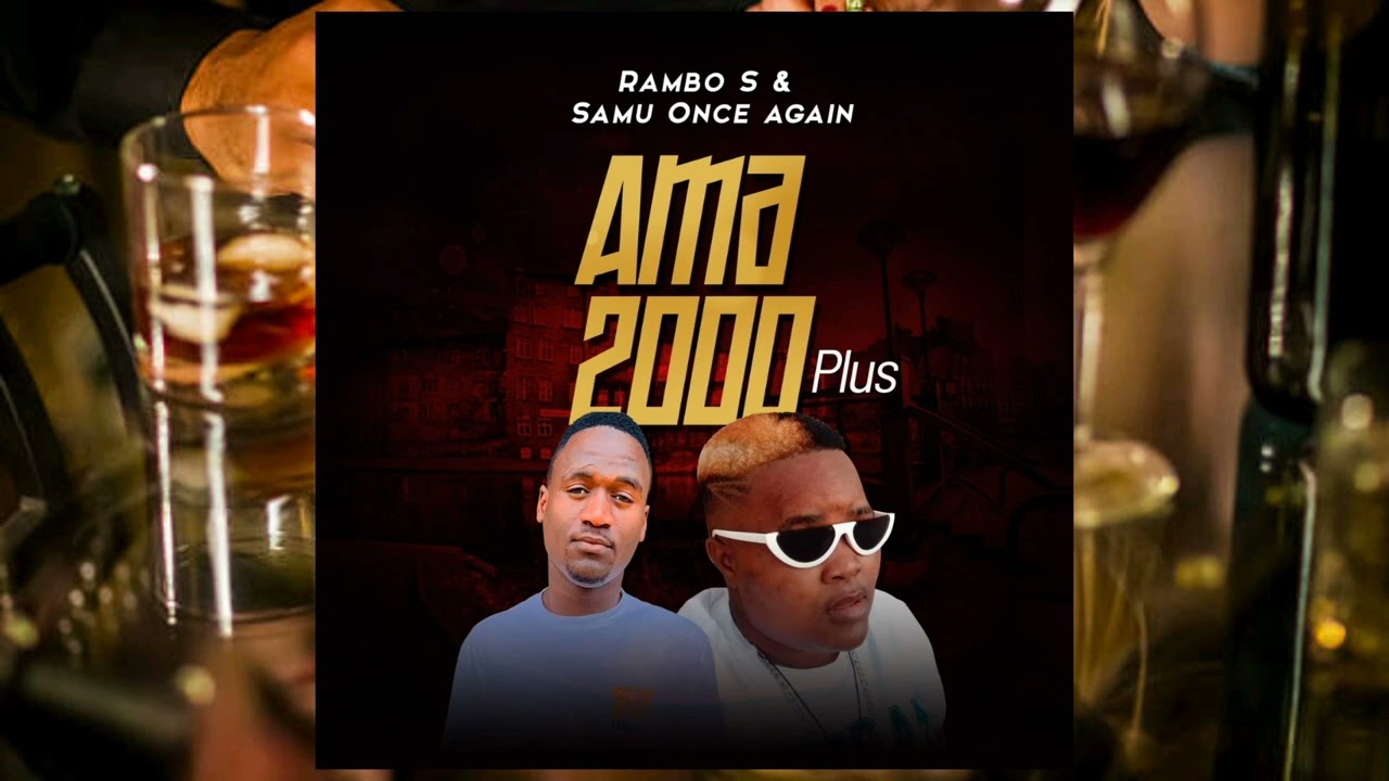 Rambo S Ama 2000 Plus ft Samu Once Again Mp3 Download