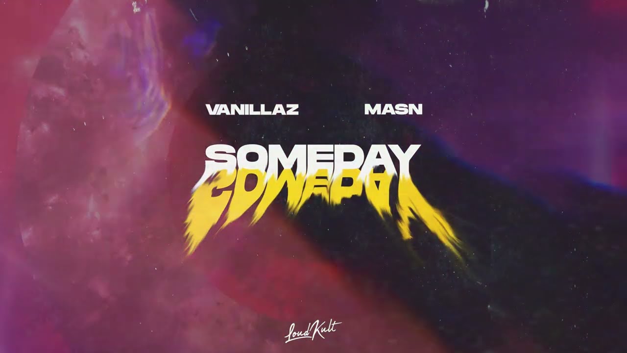 MASN & Vanillaz Someday Mp3 Download