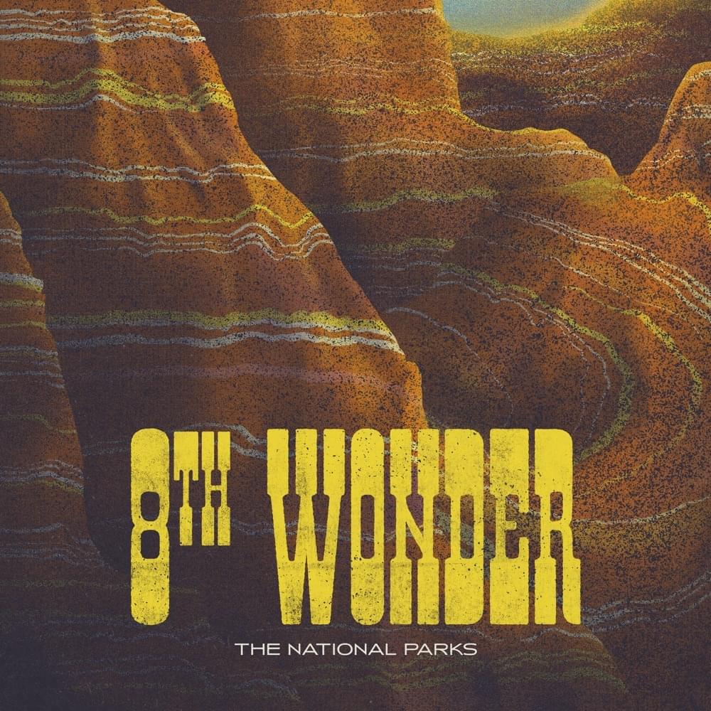 The National Parks 8th Wonder Album Zip Download