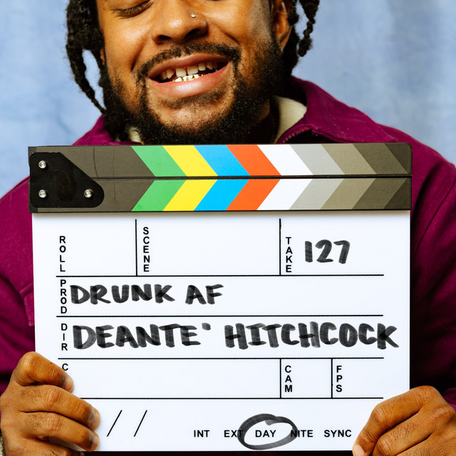 Deante’ Hitchcock – Drunk AF 5