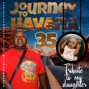 Dj Pavara (Mfundisi we Number) Journey to Havana Vol 35 (Journey to 2023) Mix Mp3 Download