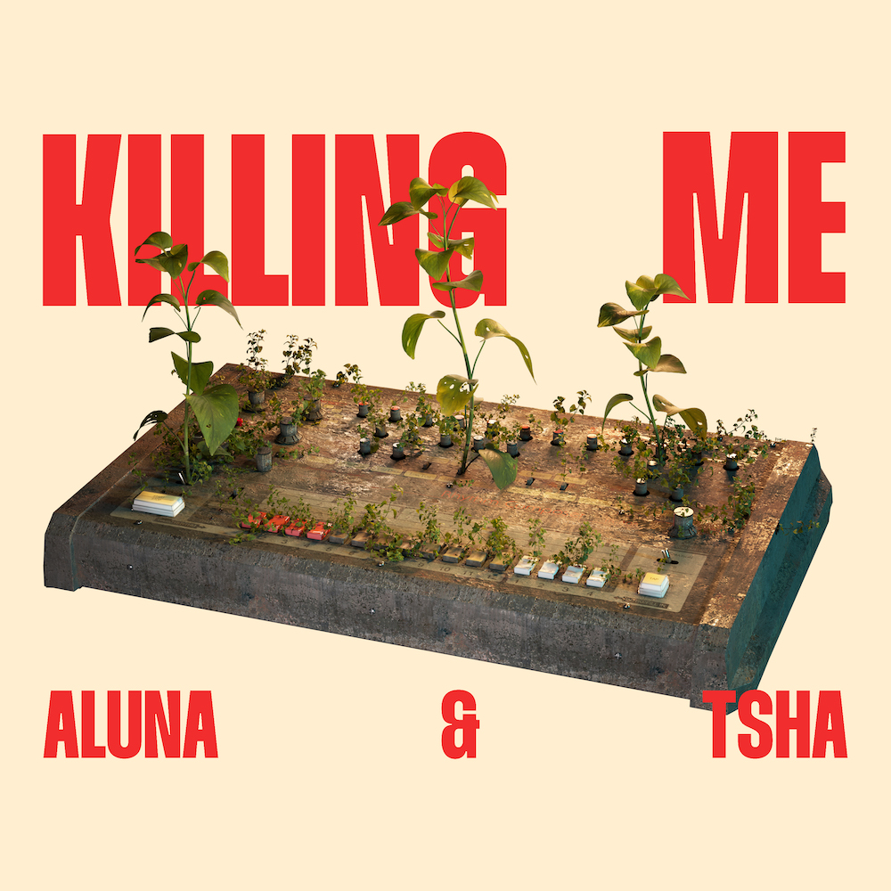 Aluna & TSHA – Killing Me 2