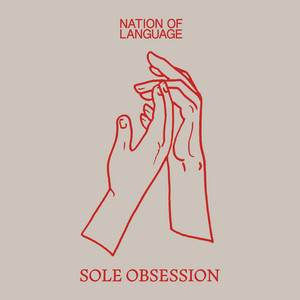 Nation of Language – Sole Obsession 1