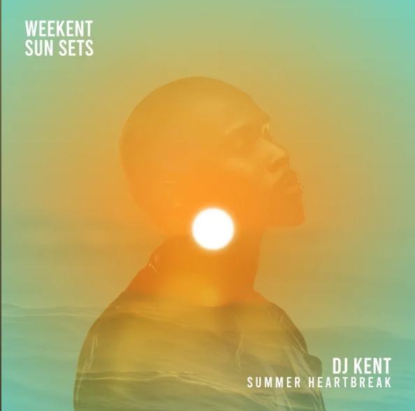 DJ Kent – Summer Heartbreak 6