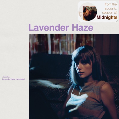 Taylor Swift – Lavender Haze (Acoustic Version) 1