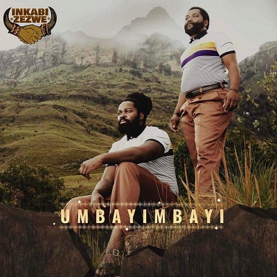 Sjava & Big Zulu – Umbayimbayi 1