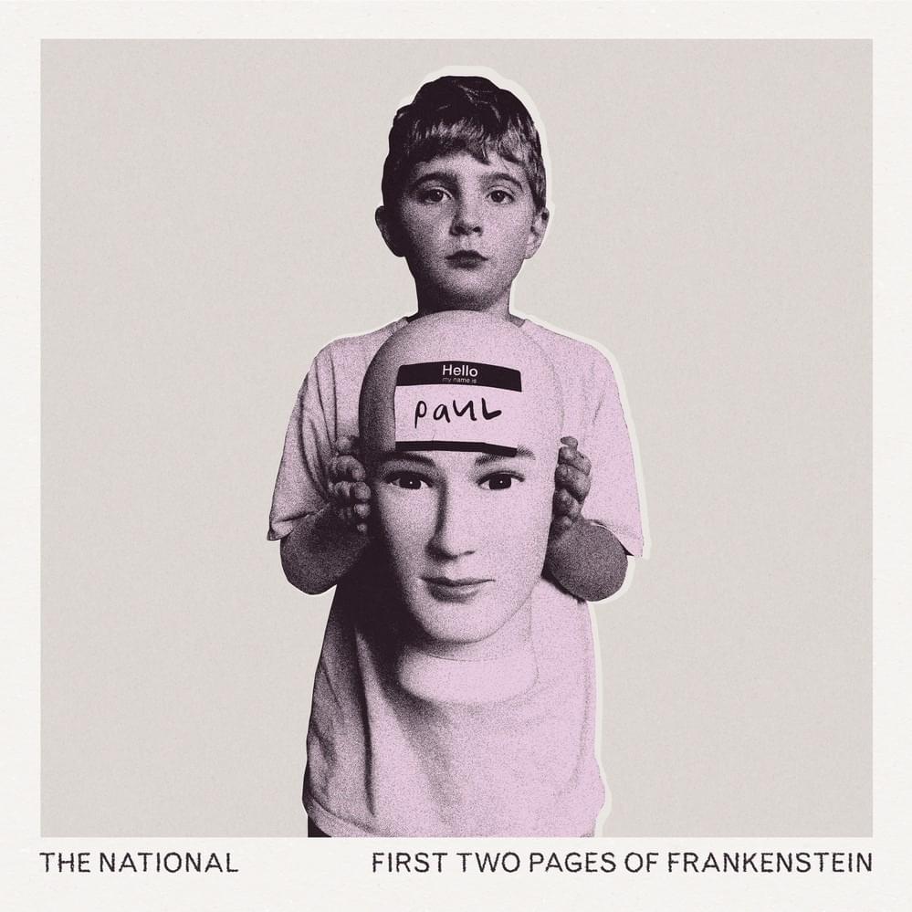 ALBUM: The National – First Two Pages of Frankenstein 1