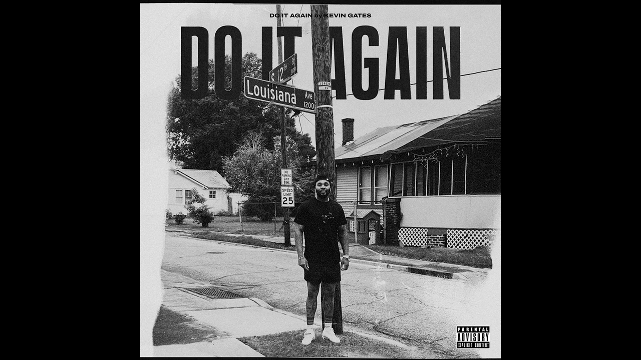 Kevin Gates – Do It Again 1