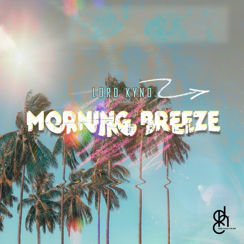 EP: Lord Kyno – Morning Breeze 1