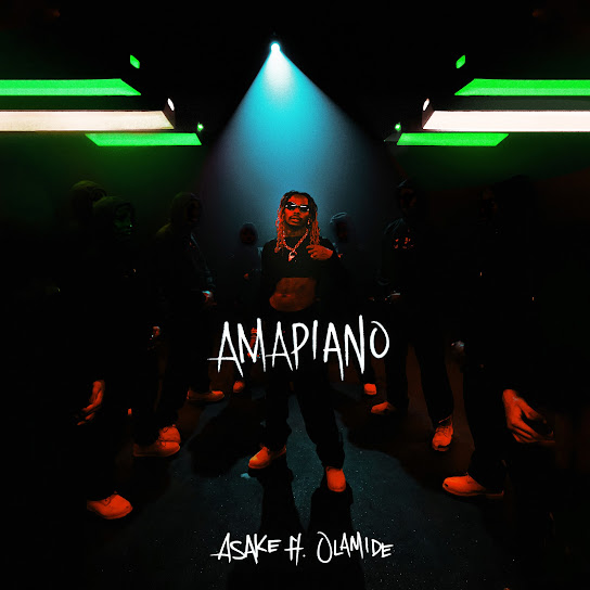 Asake – Amapiano Ft. Olamide 1