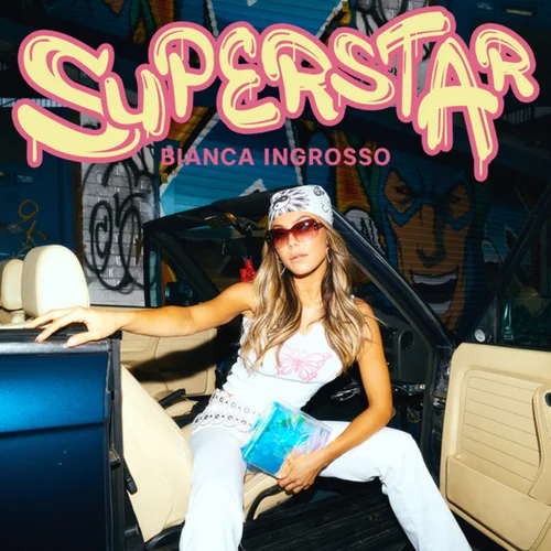 Bianca Ingrosso Superstar Mp3 Download