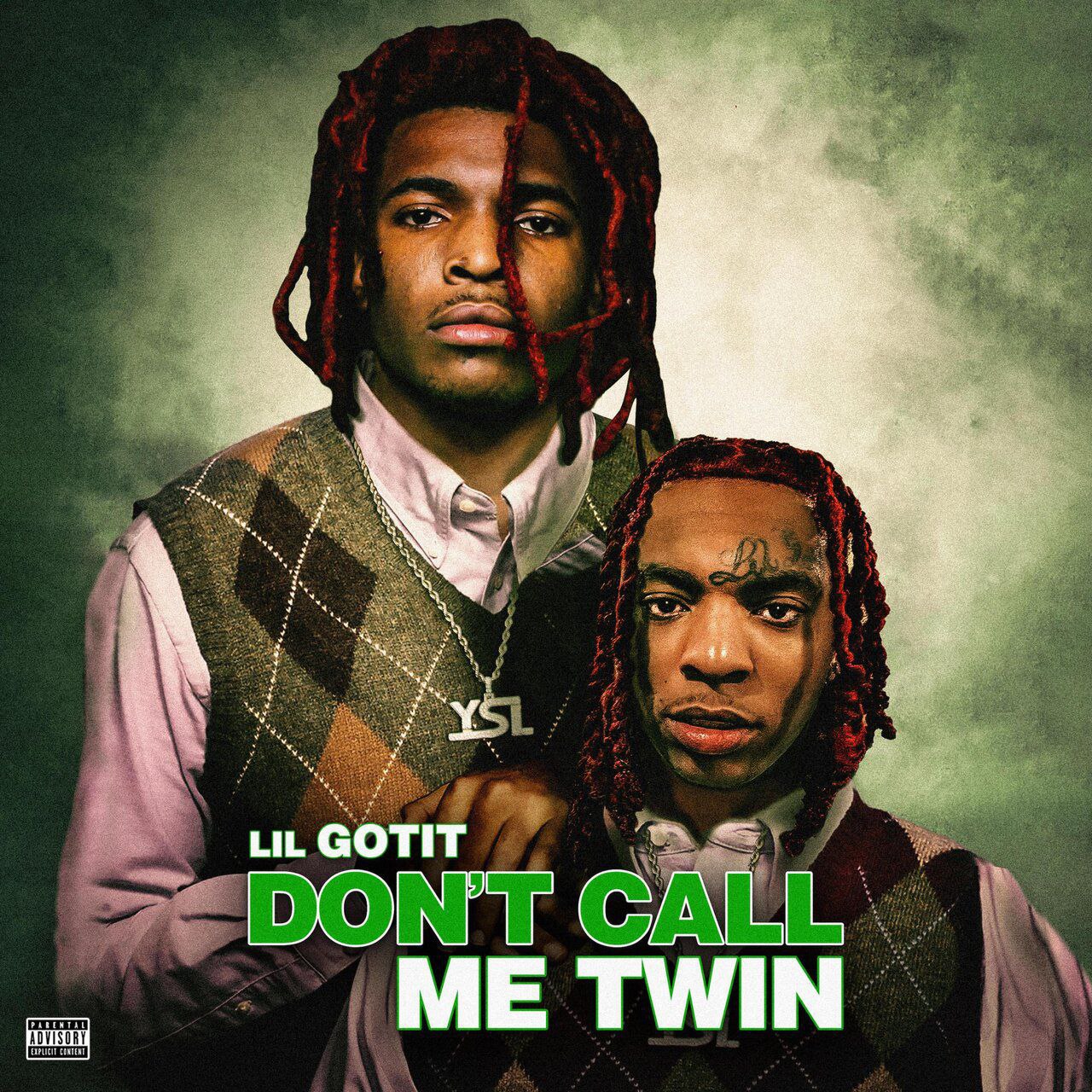 Lil Gotit – Don’t Call Me Twin 1