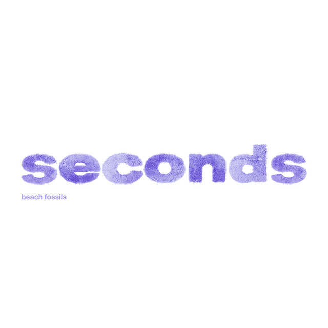 Beach Fossils – Seconds 2