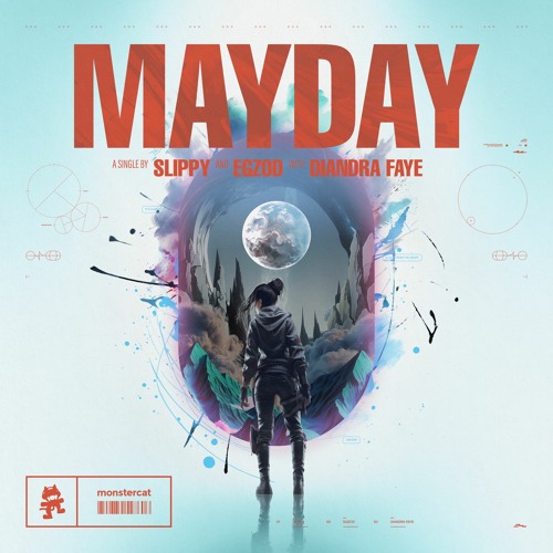 Slippy, Egzod & Diandra Faye – Mayday 1