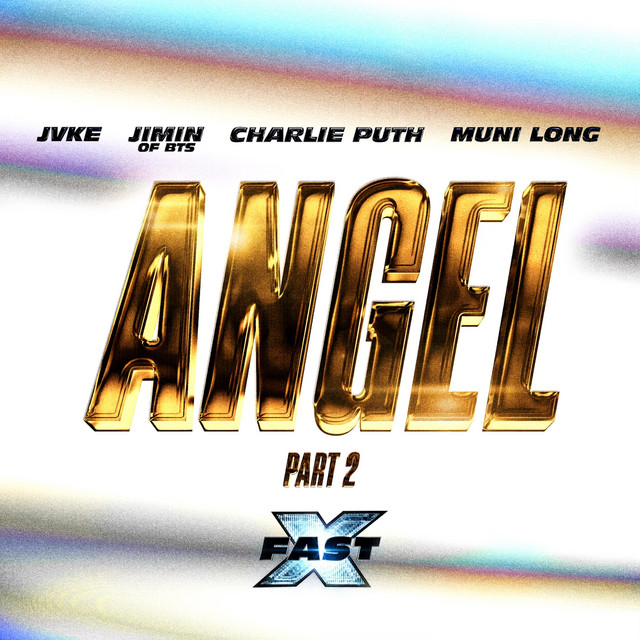 Fast – Angel Pt. 2 (FAST X Soundtrack) Ft. Furious: The Fast Saga, Jimin, BTS, JVKE, Charlie Puth & Muni Long 8