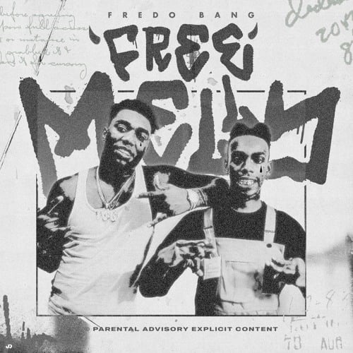 Fredo Bang - Free Melly 3