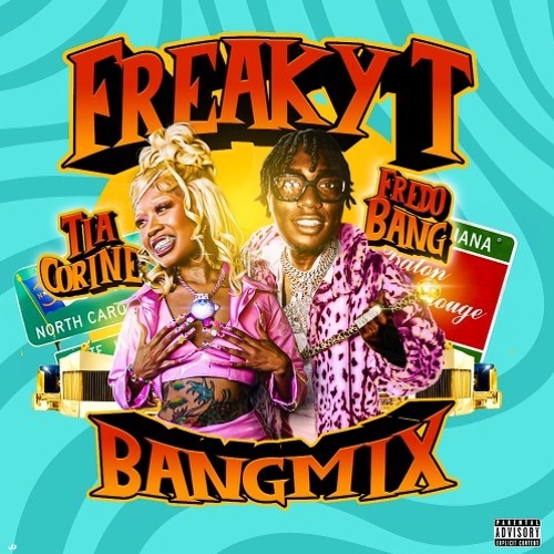 Fredo Bang & TiaCorine - FreakyT (Bang Mix) 5