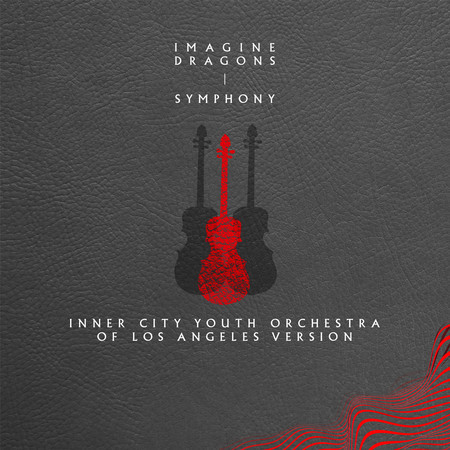 Imagine Dragons Symphony (Inner City Youth Orchestra of Los Angeles Version) Mp3 Download