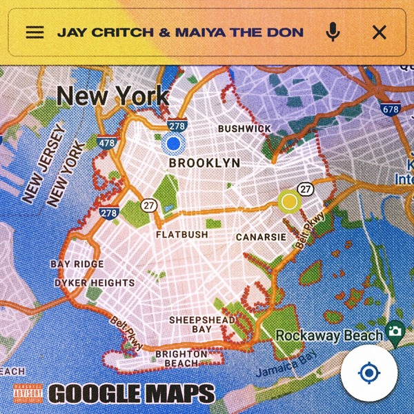 Jay Critch & Maiya The Don - Google Maps 25