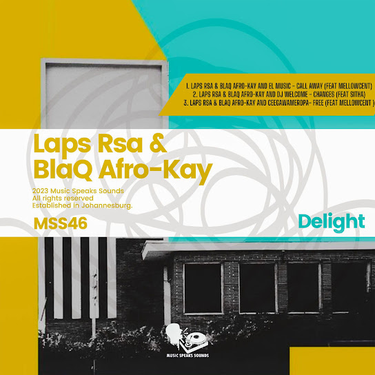 Laps Rsa, BlaQ Afro-Kay & EL Music Call Away Mp3 Download