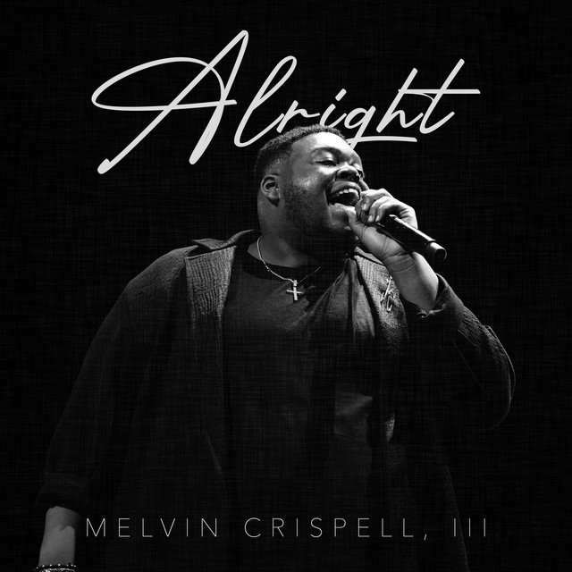 Melvin Crispell III - Alright 1