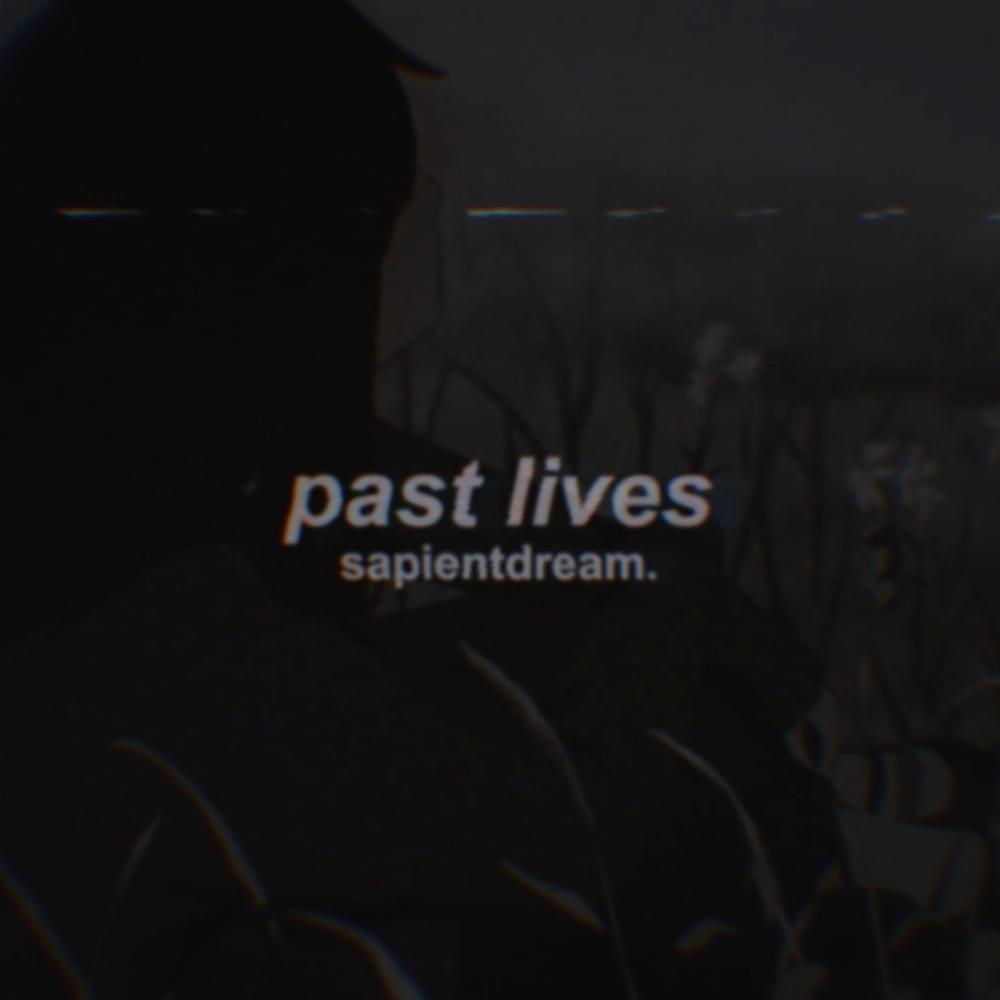 Sapientdream Past lives Mp3 Download