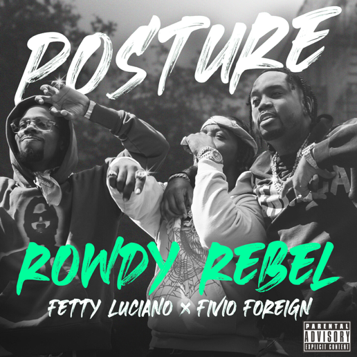 Rowdy Rebel - Posture Ft. Fivio Foreign & Fetty Luciano 3