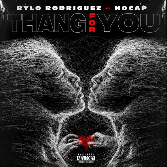 Rylo Rodriguez - Thang For You Ft. NoCap 7