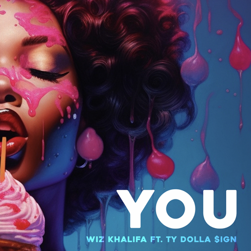 Wiz Khalifa - You Ft. Ty Dolla $ign 2