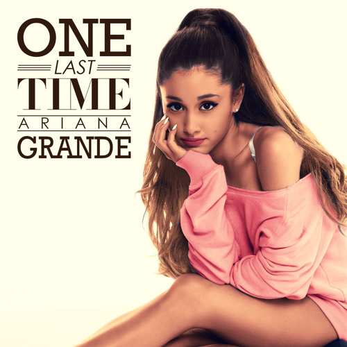 Ariana Grande – One Last Time 5