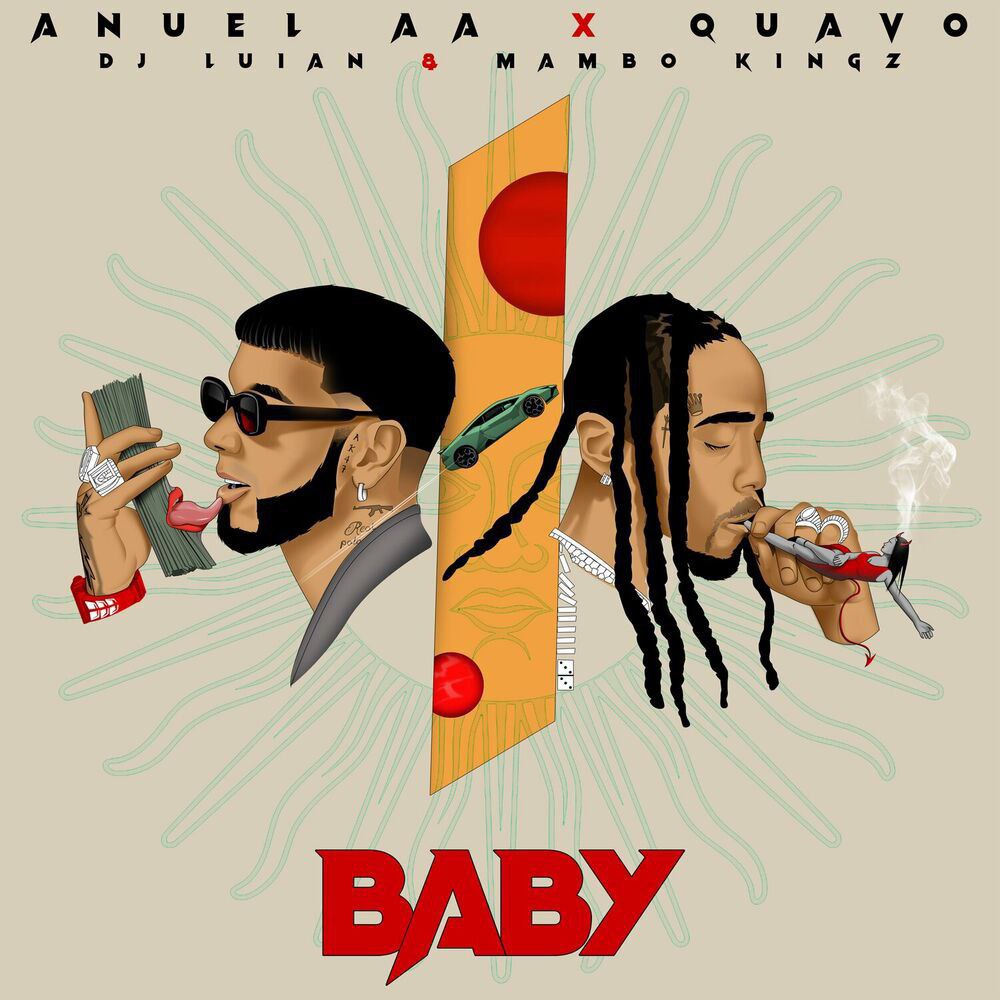 Anuel AA & Quavo – Baby Ft. DJ Luian & Mambo Kingz 12