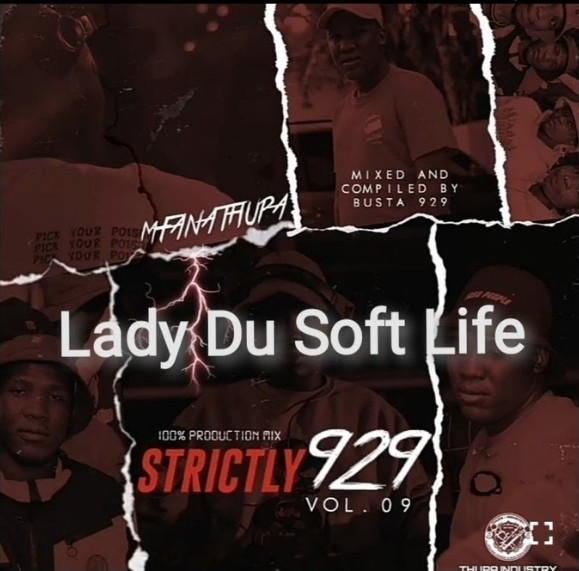 Busta 929 – Soft Life Ft. Lady Du 1