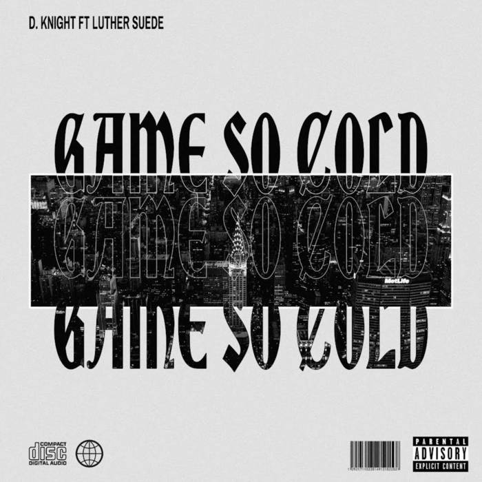 D. Knight – Game So Cold Ft. Luther Suede 1