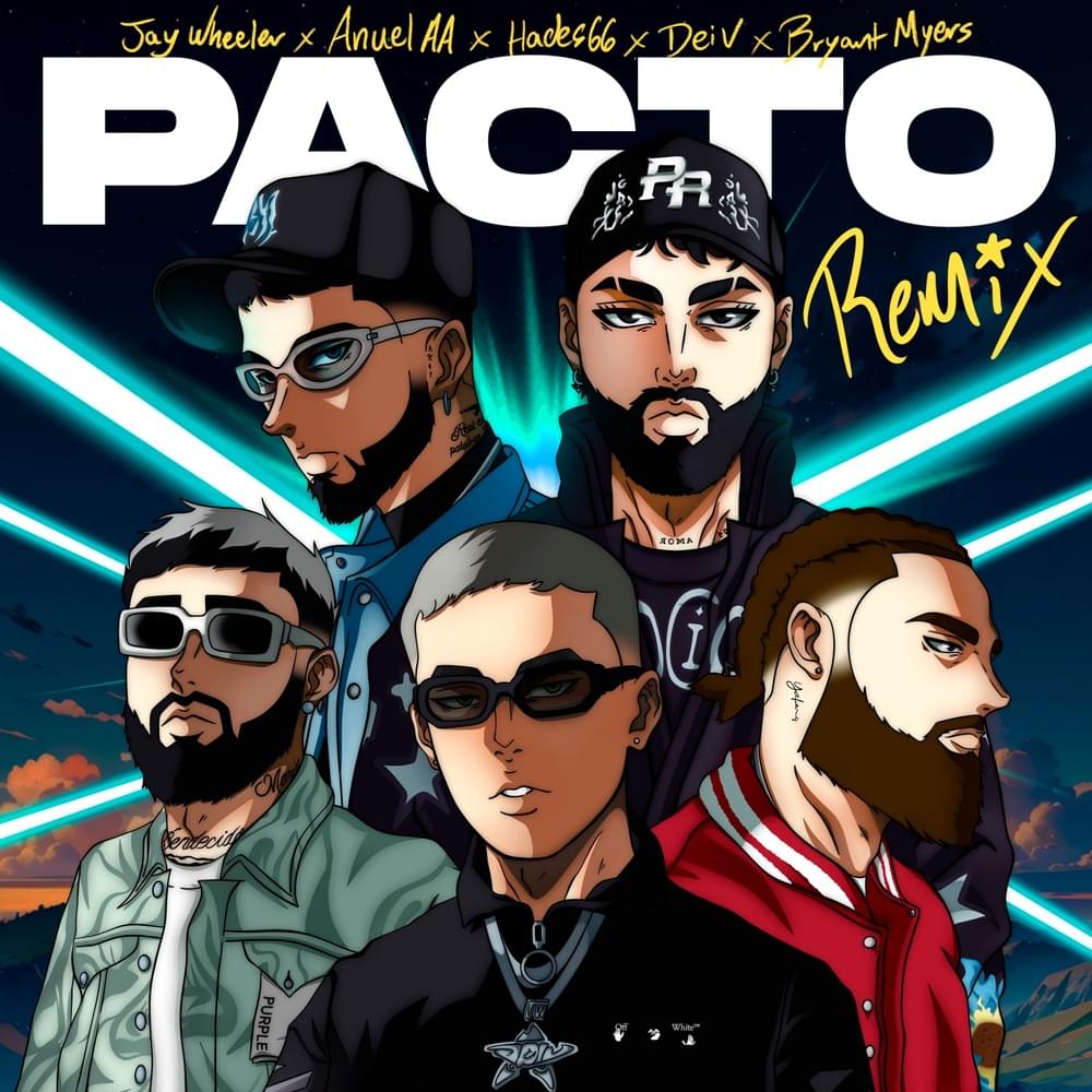 Jay Wheeler, Dei V & Hades66 – Pacto (Remix) Ft. Luar La L, Anuel AA & Bryant Myers 3