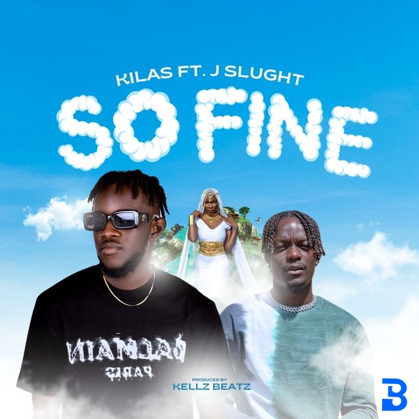 Kilas – So Fine Ft. J Slught 2