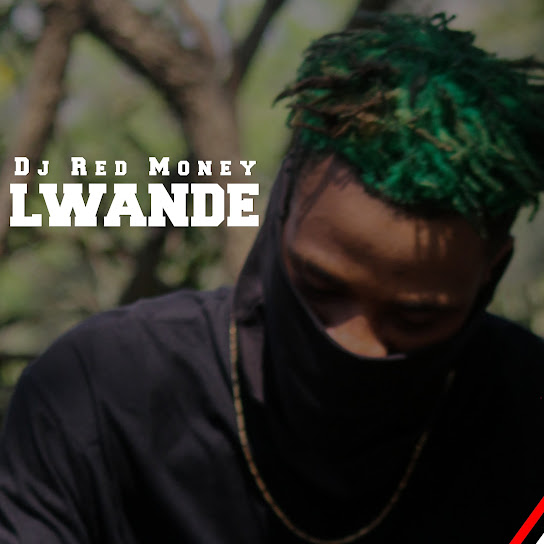 Dj Red Money – Lwande 3