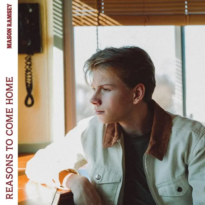 Mason Ramsey – Reasons To Come Home 1