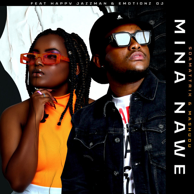 Soa Mattrix – Mina Nawe Ft. Mashudu 3