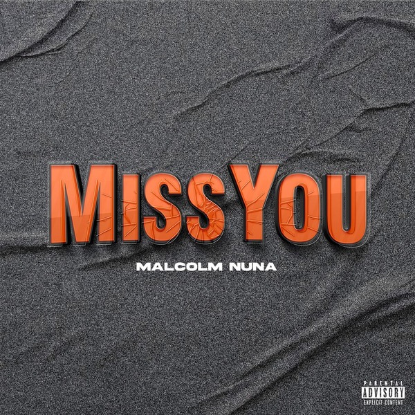 Malcolm Nuna – Miss You 1