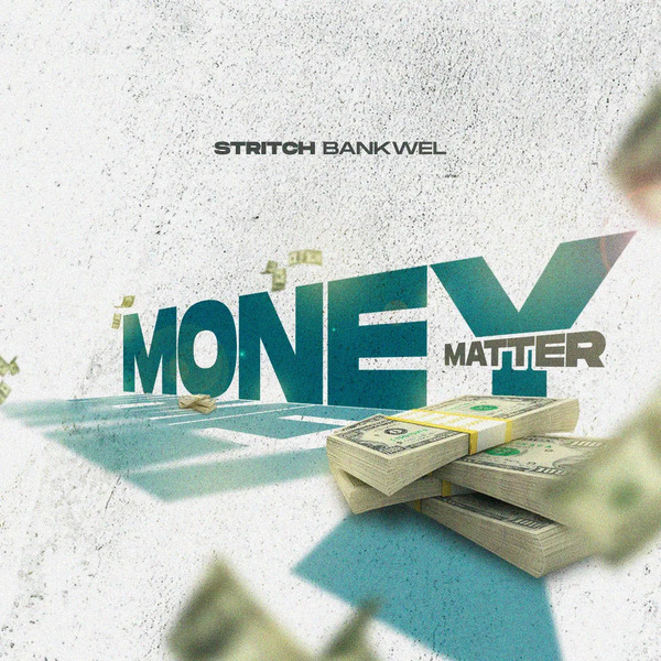 Stritch Bankwel – Money Matter 1