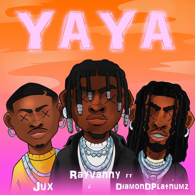 Rayvanny – Yaya Ft. Diamond Platnumz & Jux 1