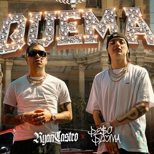 Ryan Castro, Peso Pluma & SOG – QUEMA 2