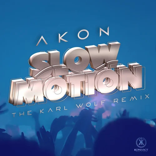 Akon – Slow Motion (Karl Wolf Remix) Ft. Karl Wolf 3